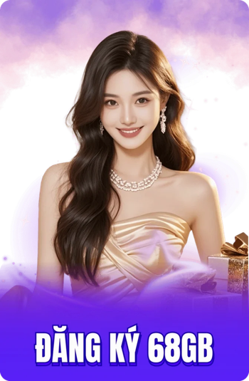 Đăng Ký 68gamebai.is - Nhận Ngay Code 88K & 68GB Miễn Phí