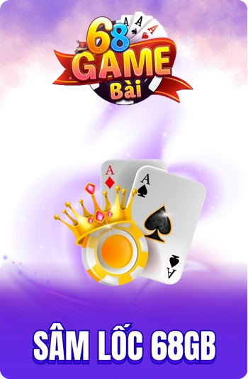 Sâm Lốc 68GB: Luật Chơi, Cách Báo Sâm Và Mẹo Chặn Bài Đỉnh Cao